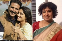 এবার তসলিমা নাসরিনের তোপের মুখে অক্ষয় কুমার ও তার ছবি